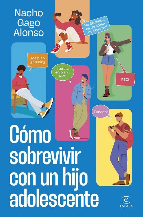 CÓMO SOBREVIVIR CON UN HIJO ADOLESCENTE | 9788467075915 | GAGO, NACHO | Llibreria Ombra | Llibreria online de Rubí, Barcelona | Comprar llibres en català i castellà online