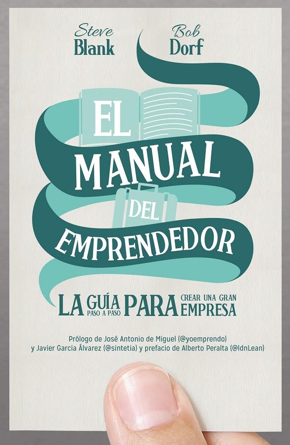 EL MANUAL DEL EMPRENDEDOR LA GUIA PASO A PASO PARA CREAR UNA EMPRESA | 9788498752830 | STEVE BLANK/BOB DORF | Llibreria Ombra | Llibreria online de Rubí, Barcelona | Comprar llibres en català i castellà online