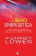 BIOENERGETICA, LA | 9788478087877 | LOWEN, ALEXANDER | Llibreria Ombra | Llibreria online de Rubí, Barcelona | Comprar llibres en català i castellà online