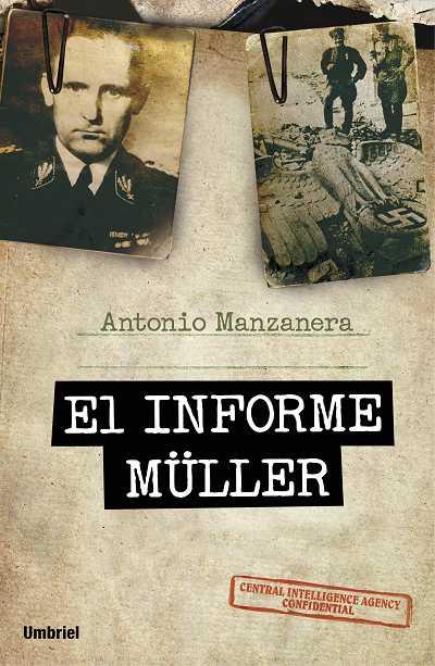 EL INFORME MÜLLER | 9788492915231 | ANTONIO MANZANERA | Llibreria Ombra | Llibreria online de Rubí, Barcelona | Comprar llibres en català i castellà online