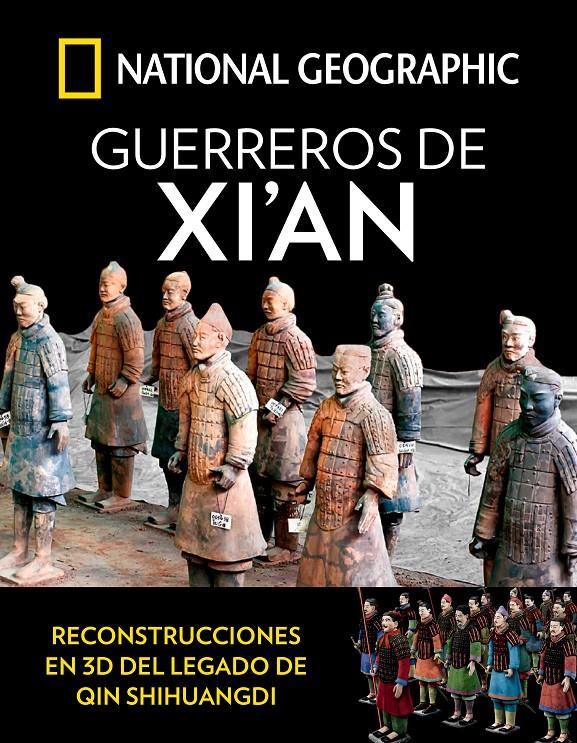 GUERREROS DE XI'AN | 9788482987026 | GEOGRAPHIC , NATIONAL | Llibreria Ombra | Llibreria online de Rubí, Barcelona | Comprar llibres en català i castellà online