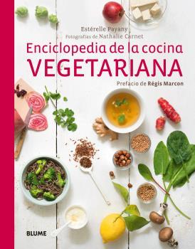 ENCICLOPEDIA DE LA COCINA VEGETARIANA | 9788416138715 | PAYANY, ESTÉRELLE | Llibreria Ombra | Llibreria online de Rubí, Barcelona | Comprar llibres en català i castellà online