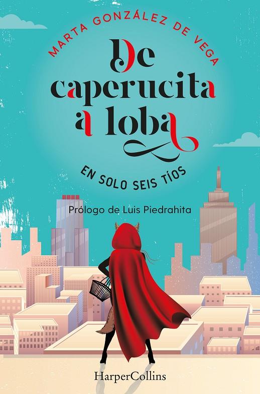 DE CAPERUCITA A LOBA EN SOLO SEIS TÍOS | 9788491396048 | GONZÁLEZ DE VEGA, MARTA | Llibreria Ombra | Llibreria online de Rubí, Barcelona | Comprar llibres en català i castellà online