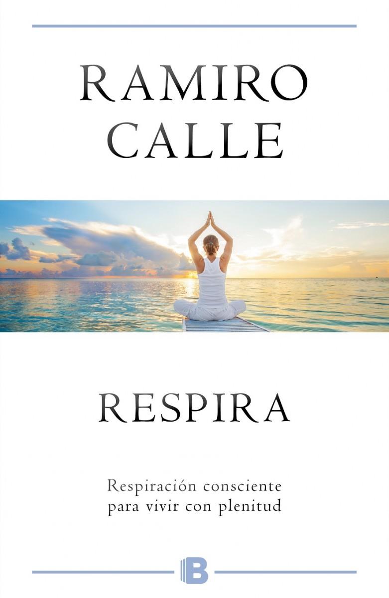 RESPIRA | 9788466659819 | CALLE, RAMIRO | Llibreria Ombra | Llibreria online de Rubí, Barcelona | Comprar llibres en català i castellà online