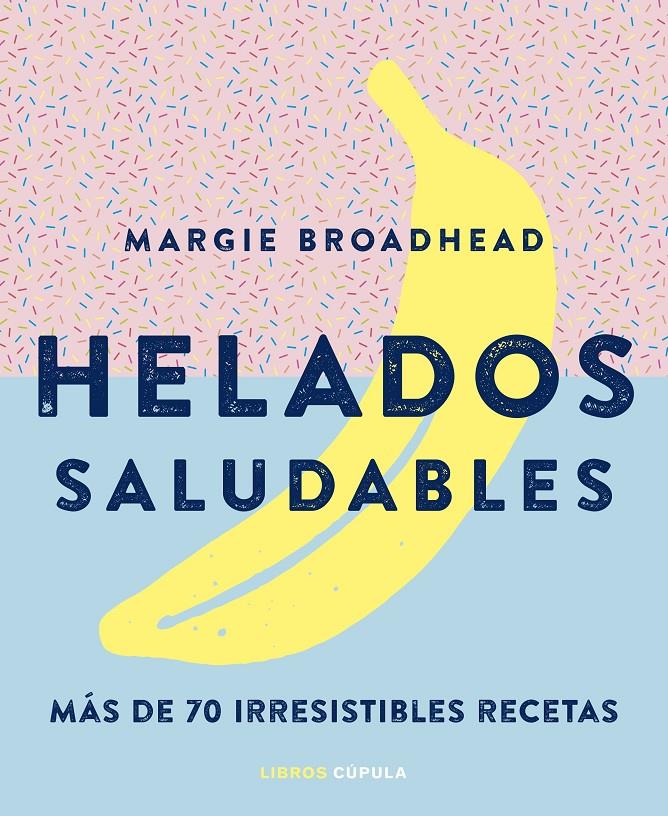 HELADOS SALUDABLES | 9788448024178 | AA. VV. | Llibreria Ombra | Llibreria online de Rubí, Barcelona | Comprar llibres en català i castellà online