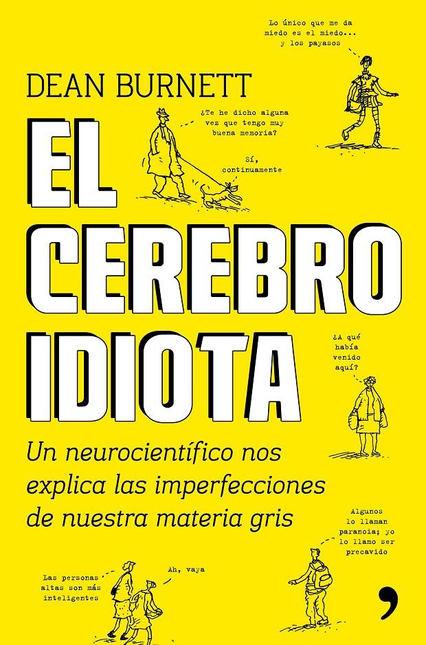 EL CEREBRO IDIOTA | 9788499985404 | DEAN BURNETT | Llibreria Ombra | Llibreria online de Rubí, Barcelona | Comprar llibres en català i castellà online