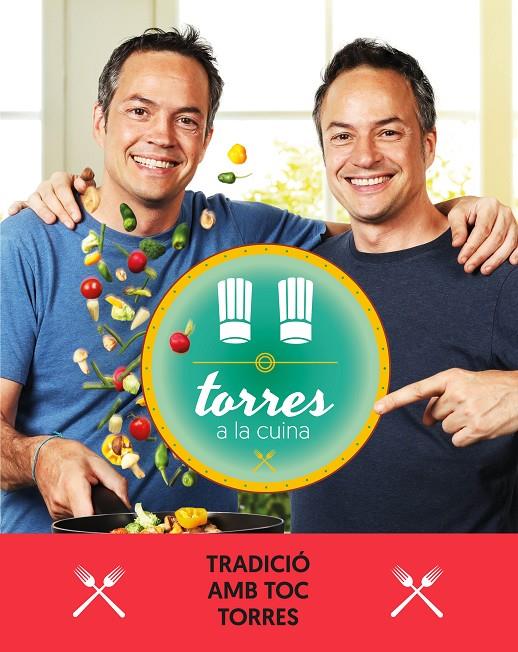 TORRES A LA CUINA 3 | 9788417444471 | TORRES, SERGIO/TORRES, JAVIER | Llibreria Ombra | Llibreria online de Rubí, Barcelona | Comprar llibres en català i castellà online