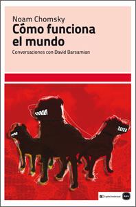 CÓMO FUNCIONA EL MUNDO CONVERSACIONES CON DAVID BARSAMIAN | 9788492946464 | NOAM CHOMSKY | Llibreria Ombra | Llibreria online de Rubí, Barcelona | Comprar llibres en català i castellà online