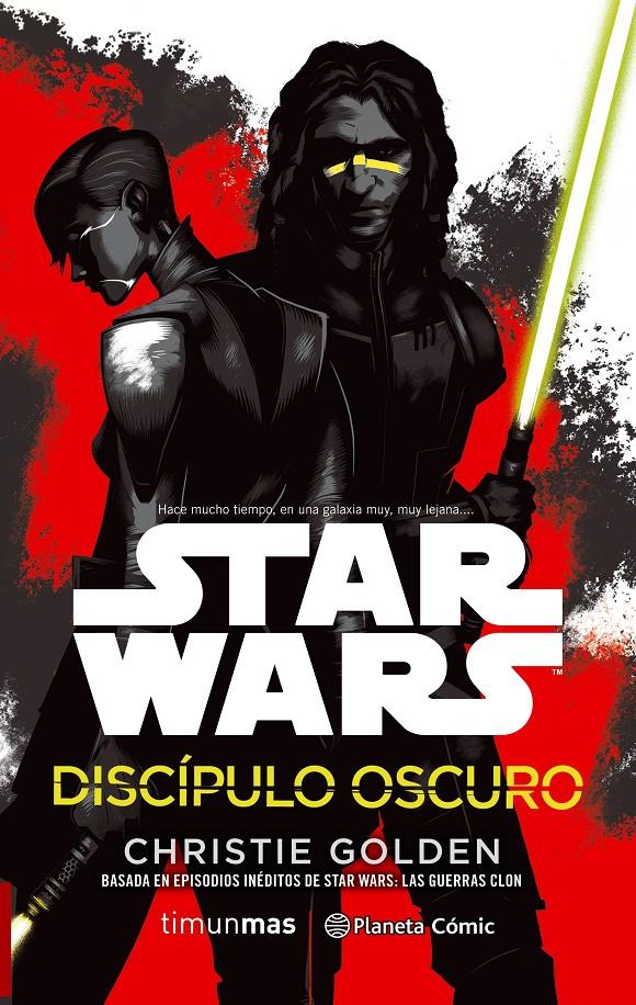 STAR WARS DISCÍPULO OSCURO (NOVELA) | 9788491461654 | GOLDEN, CHRISTIE | Llibreria Ombra | Llibreria online de Rubí, Barcelona | Comprar llibres en català i castellà online