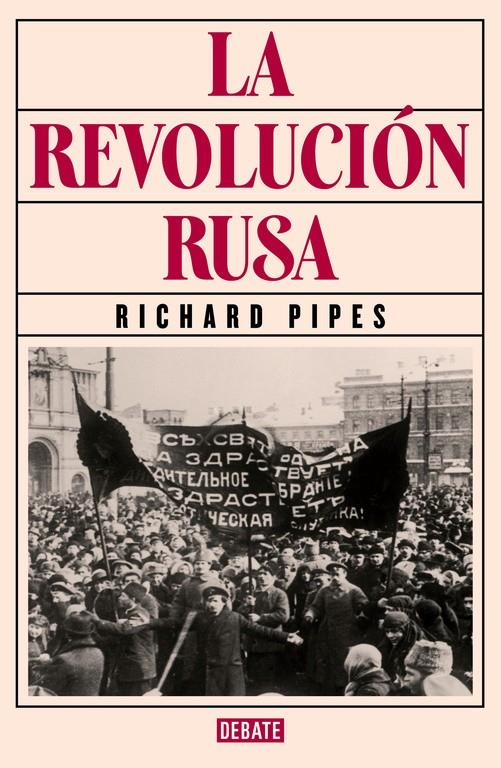 LA REVOLUCIÓN RUSA | 9788499926537 | PIPES, RICHARD | Llibreria Ombra | Llibreria online de Rubí, Barcelona | Comprar llibres en català i castellà online