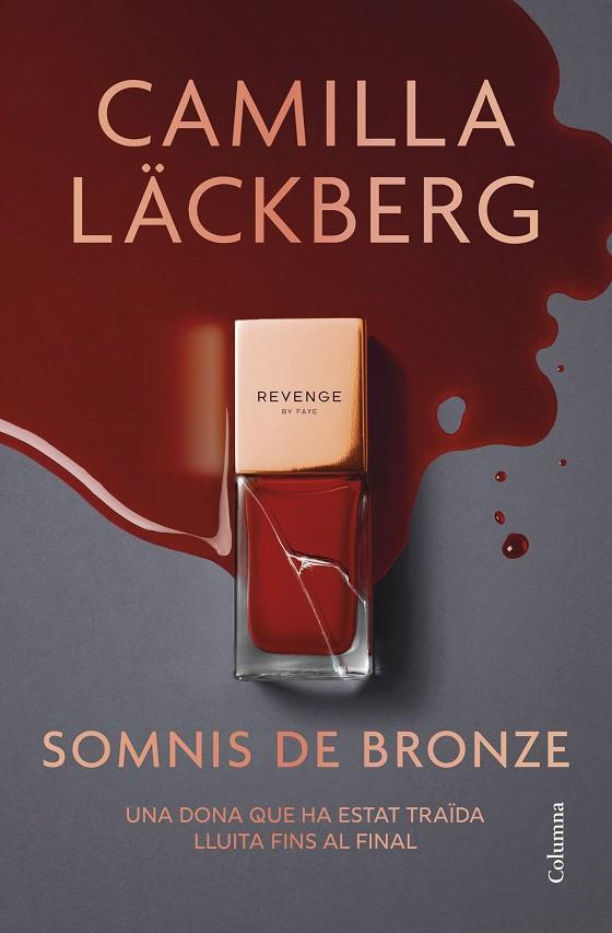 SOMNIS DE BRONZE | 9788466433020 | LÄCKBERG, CAMILLA | Llibreria Ombra | Llibreria online de Rubí, Barcelona | Comprar llibres en català i castellà online