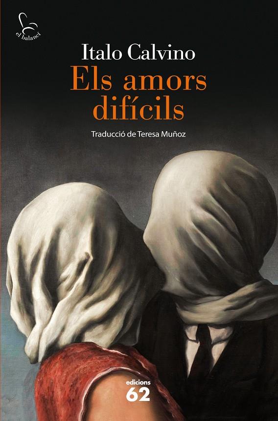 ELS AMORS DIFÍCILS | 9788429772357 | ITALO CALVINO | Llibreria Ombra | Llibreria online de Rubí, Barcelona | Comprar llibres en català i castellà online