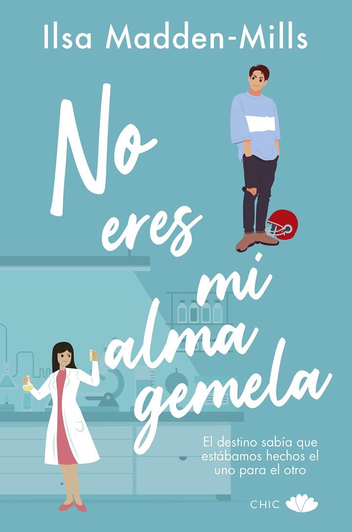 NO ERES MI ALMA GEMELA | 9788419702098 | MADDEN-MILLS, ILSA | Llibreria Ombra | Llibreria online de Rubí, Barcelona | Comprar llibres en català i castellà online