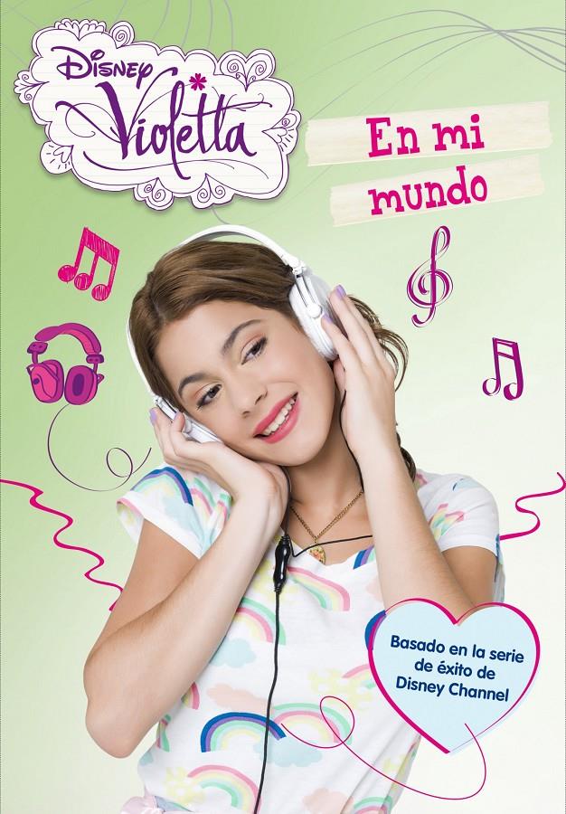 VIOLETTA. EN MI MUNDO | 9788499514550 | DISNEY | Llibreria Ombra | Llibreria online de Rubí, Barcelona | Comprar llibres en català i castellà online