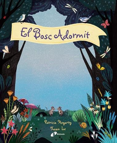 EL BOSC ADORMIT | 9788499063096 | HEGARTY, PATRICIA | Llibreria Ombra | Llibreria online de Rubí, Barcelona | Comprar llibres en català i castellà online