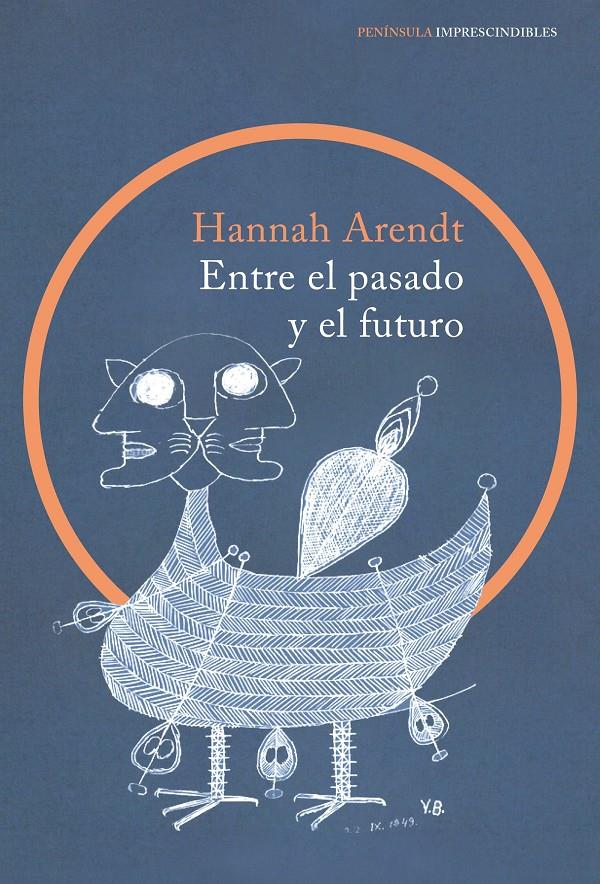 ENTRE EL PASADO Y EL FUTURO | 9788499424798 | HANNAH ARENDT | Llibreria Ombra | Llibreria online de Rubí, Barcelona | Comprar llibres en català i castellà online