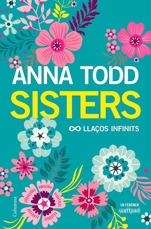 SISTERS. LLAÇOS INFINITS | 9788466423267 | TODD, ANNA | Llibreria Ombra | Llibreria online de Rubí, Barcelona | Comprar llibres en català i castellà online