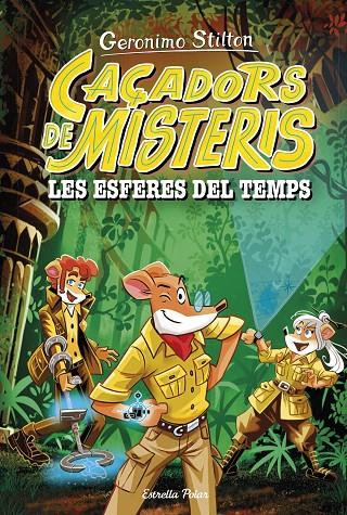 LES ESFERES DEL TEMPS | 9788413898513 | STILTON, GERONIMO | Llibreria Ombra | Llibreria online de Rubí, Barcelona | Comprar llibres en català i castellà online