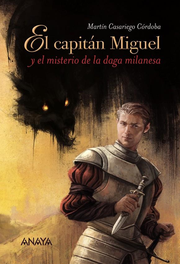 EL CAPITÁN MIGUEL Y EL MISTERIO DE LA DAGA MILANESA | 9788467871449 | CASARIEGO CÓRDOBA, MARTÍN | Llibreria Ombra | Llibreria online de Rubí, Barcelona | Comprar llibres en català i castellà online