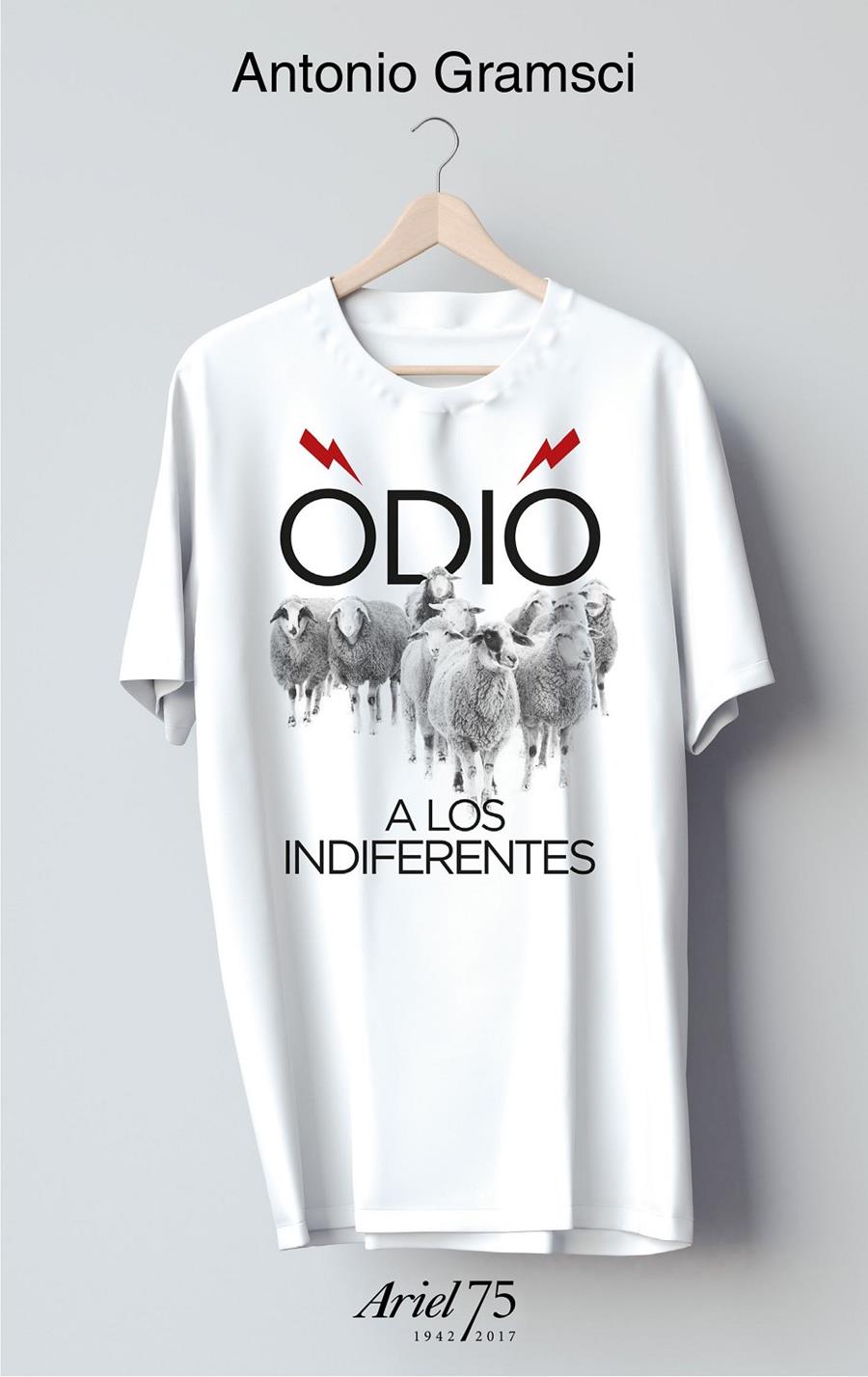 ODIO A LOS INDIFERENTES - 75 ANIVERSARIO DE ARIEL | 9788434426955 | GRAMSCI, ANTONIO | Llibreria Ombra | Llibreria online de Rubí, Barcelona | Comprar llibres en català i castellà online