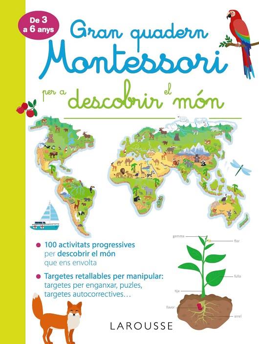 GRAN QUADERN MONTESSORI PER DESCOBRIR EL MÓN | 9788417720278 | LAROUSSE EDITORIAL | Llibreria Ombra | Llibreria online de Rubí, Barcelona | Comprar llibres en català i castellà online