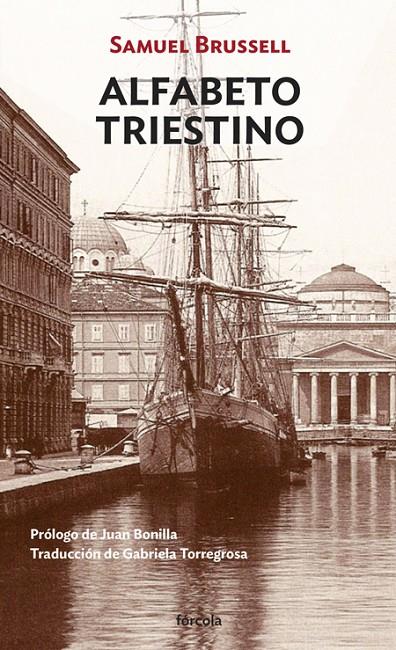 ALFABETO TRIESTINO | 9788417425104 | BRUSSELL, SAMUEL | Llibreria Ombra | Llibreria online de Rubí, Barcelona | Comprar llibres en català i castellà online