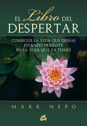 EL LIBRO DEL DESPERTAR | 9788484454229 | NEPO, MARK | Llibreria Ombra | Llibreria online de Rubí, Barcelona | Comprar llibres en català i castellà online