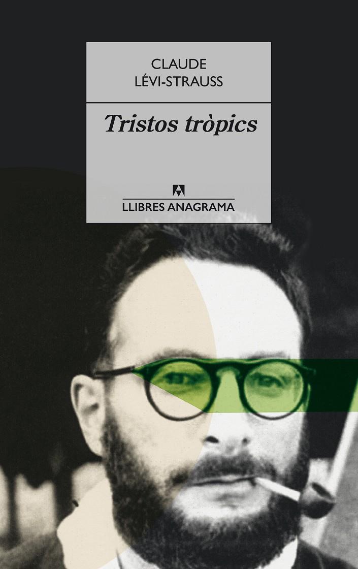 TRISTOS TRÒPICS | 9788433915399 | LÉVI-STRAUSS, CLAUDE | Llibreria Ombra | Llibreria online de Rubí, Barcelona | Comprar llibres en català i castellà online