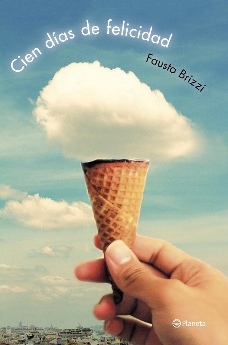 CIEN DÍAS DE FELICIDAD | 9788408125808 | FAUSTO BRIZZI | Llibreria Ombra | Llibreria online de Rubí, Barcelona | Comprar llibres en català i castellà online