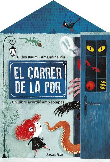 EL CARRER DE LA POR | 9788413892474 | BAUM, GILLES/PIU, AMANDINE | Llibreria Ombra | Llibreria online de Rubí, Barcelona | Comprar llibres en català i castellà online