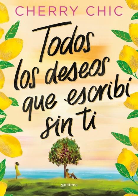 TODOS LOS DESEOS QUE ESCRIBÍ SIN TI | 9788410396128 | CHERRY CHIC | Llibreria Ombra | Llibreria online de Rubí, Barcelona | Comprar llibres en català i castellà online