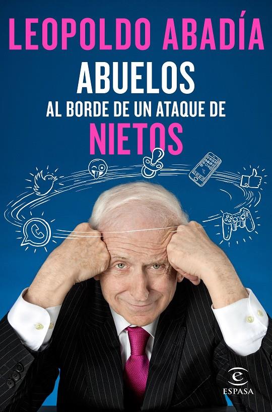 ABUELOS AL BORDE DE UN ATAQUE DE NIETOS | 9788467050066 | ABADÍA, LEOPOLDO | Llibreria Ombra | Llibreria online de Rubí, Barcelona | Comprar llibres en català i castellà online