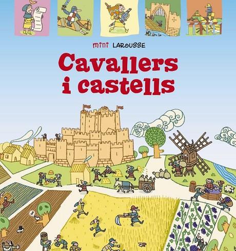 CAVALLERS I CASTELLS MINI LAROUSSE  | 9788418100055 | LAROUSSE EDITORIAL | Llibreria Ombra | Llibreria online de Rubí, Barcelona | Comprar llibres en català i castellà online