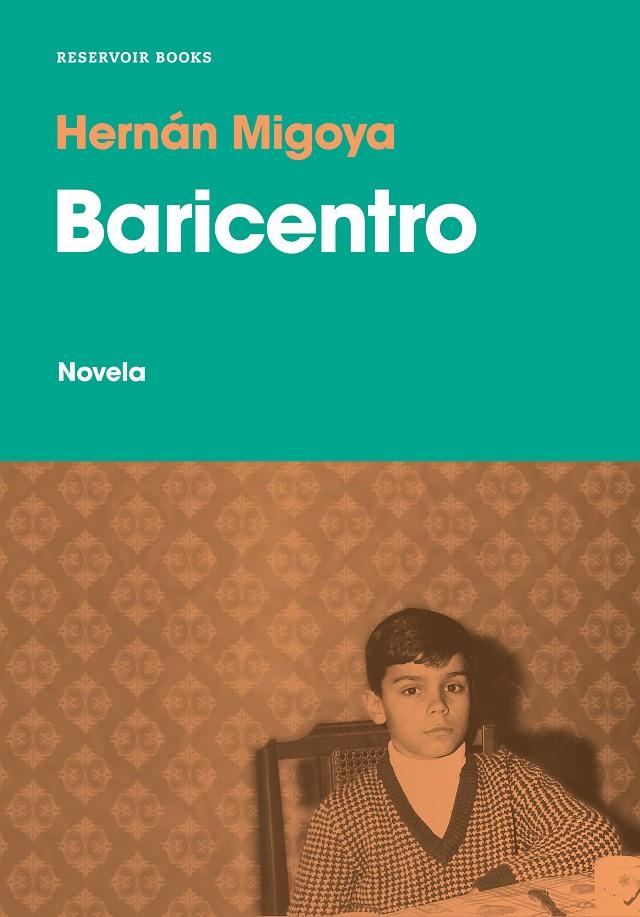 BARICENTRO | 9788417910167 | MIGOYA, HERNÁN | Llibreria Ombra | Llibreria online de Rubí, Barcelona | Comprar llibres en català i castellà online