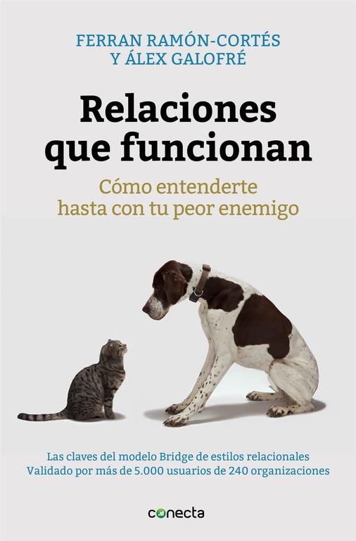 RELACIONES QUE FUNCIONAN | 9788416029280 | RAMÓN-CORTÉS,FERRAN/GALOFRÉ,ALEX | Llibreria Ombra | Llibreria online de Rubí, Barcelona | Comprar llibres en català i castellà online