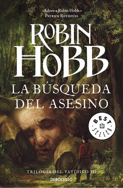 LA BÚSQUEDA DEL ASESINO (TRILOGÍA DEL VATÍDICO 3) | 9788490623022 | ROBIN HOBB | Llibreria Ombra | Llibreria online de Rubí, Barcelona | Comprar llibres en català i castellà online