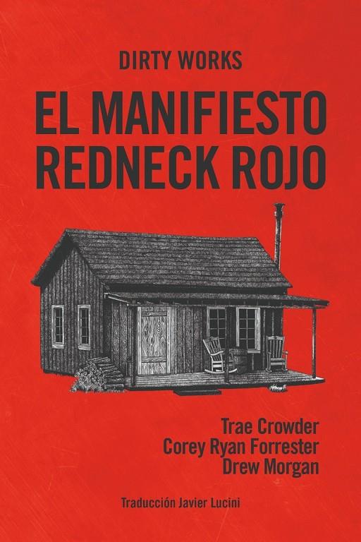 MANIFIESTO REDNECK ROJO,EL | 9788412112825 | CROWDER TRAE / MORGAN DREW / RYAN FORRESTER COREY | Llibreria Ombra | Llibreria online de Rubí, Barcelona | Comprar llibres en català i castellà online