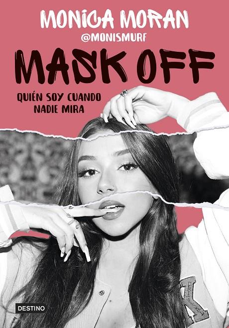 MASK OFF. QUIÉN SOY CUANDO NADIE MIRA | 9788408253655 | MORÁN, MÓNICA | Llibreria Ombra | Llibreria online de Rubí, Barcelona | Comprar llibres en català i castellà online