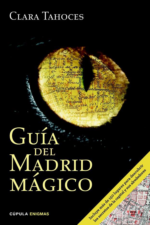 GUÍA DEL MADRID MÁGICO | 9788448019464 | CLARA TAHOCES | Llibreria Ombra | Llibreria online de Rubí, Barcelona | Comprar llibres en català i castellà online