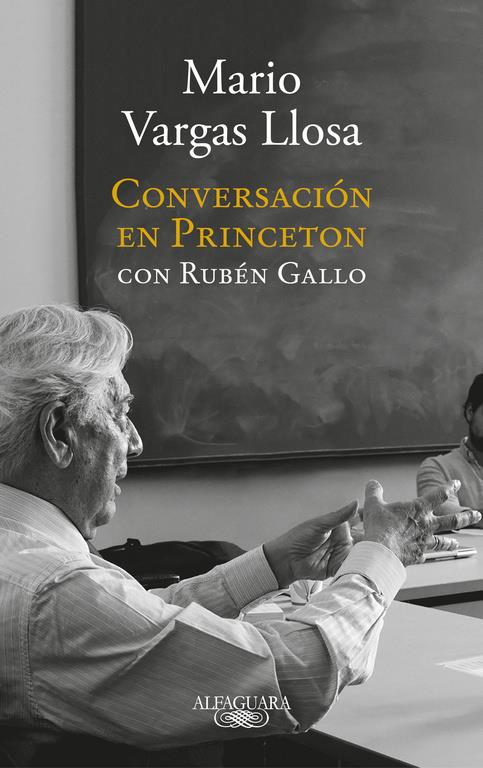 CONVERSACIÓN EN PRINCETON | 9788420431789 | MARIO VARGAS LLOSA/RUBEN GALLO | Llibreria Ombra | Llibreria online de Rubí, Barcelona | Comprar llibres en català i castellà online