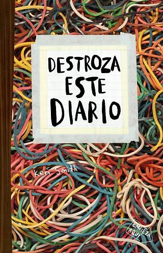 DESTROZA ESTE DIARIO. ELÁSTICOS | 9788449336195 | SMITH, KERI | Llibreria Ombra | Llibreria online de Rubí, Barcelona | Comprar llibres en català i castellà online