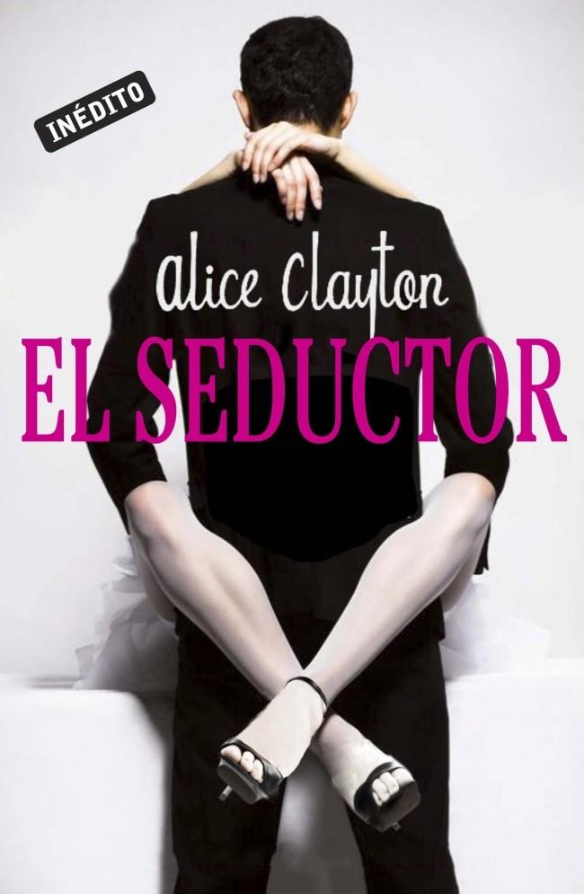 EL SEDUCTOR | 9788415962120 | CLAYTON,ALICE | Llibreria Ombra | Llibreria online de Rubí, Barcelona | Comprar llibres en català i castellà online