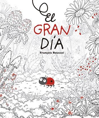 EL GRAN DÍA | 9788491451938 | ROUSSEL, FRANÇOIS | Llibreria Ombra | Llibreria online de Rubí, Barcelona | Comprar llibres en català i castellà online