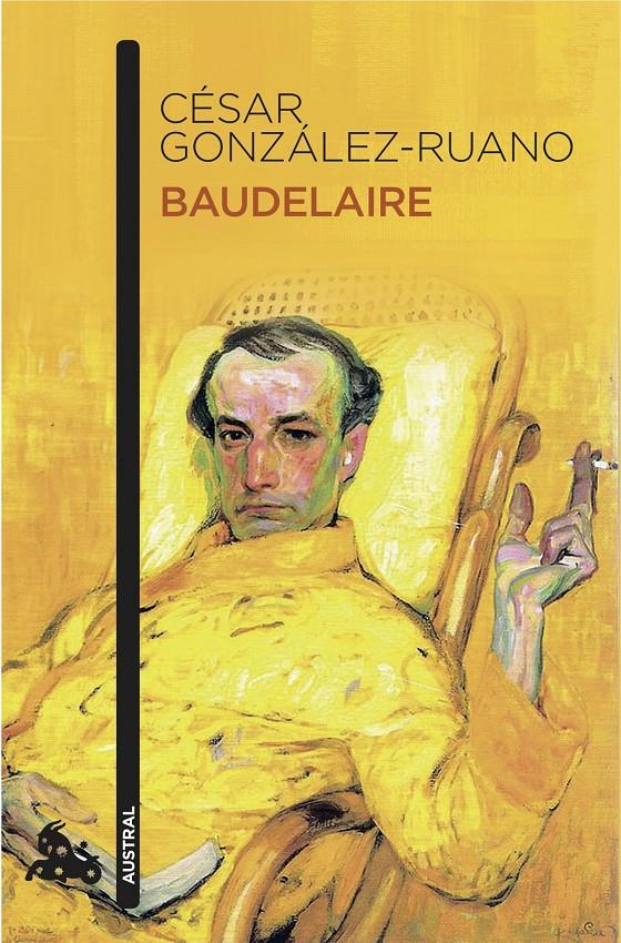 BAUDELAIRE | 9788408155171 | CÉSAR GONZÁLEZ-RUANO | Llibreria Ombra | Llibreria online de Rubí, Barcelona | Comprar llibres en català i castellà online