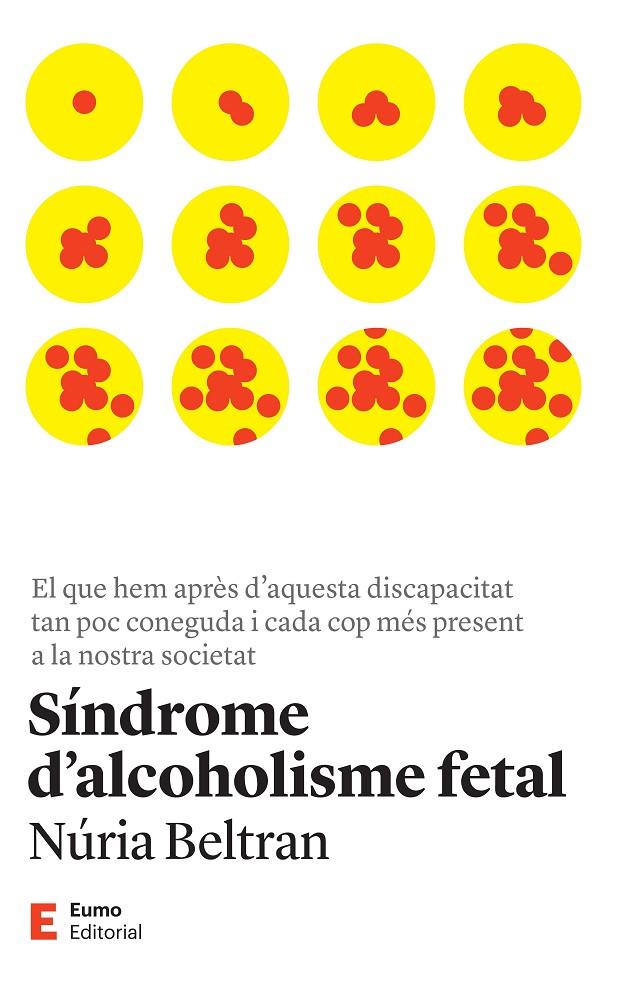 SÍNDROME D'ALCOHOLISME FETAL | 9788497668149 | BELTRAN CENTELLES, NÚRIA | Llibreria Ombra | Llibreria online de Rubí, Barcelona | Comprar llibres en català i castellà online