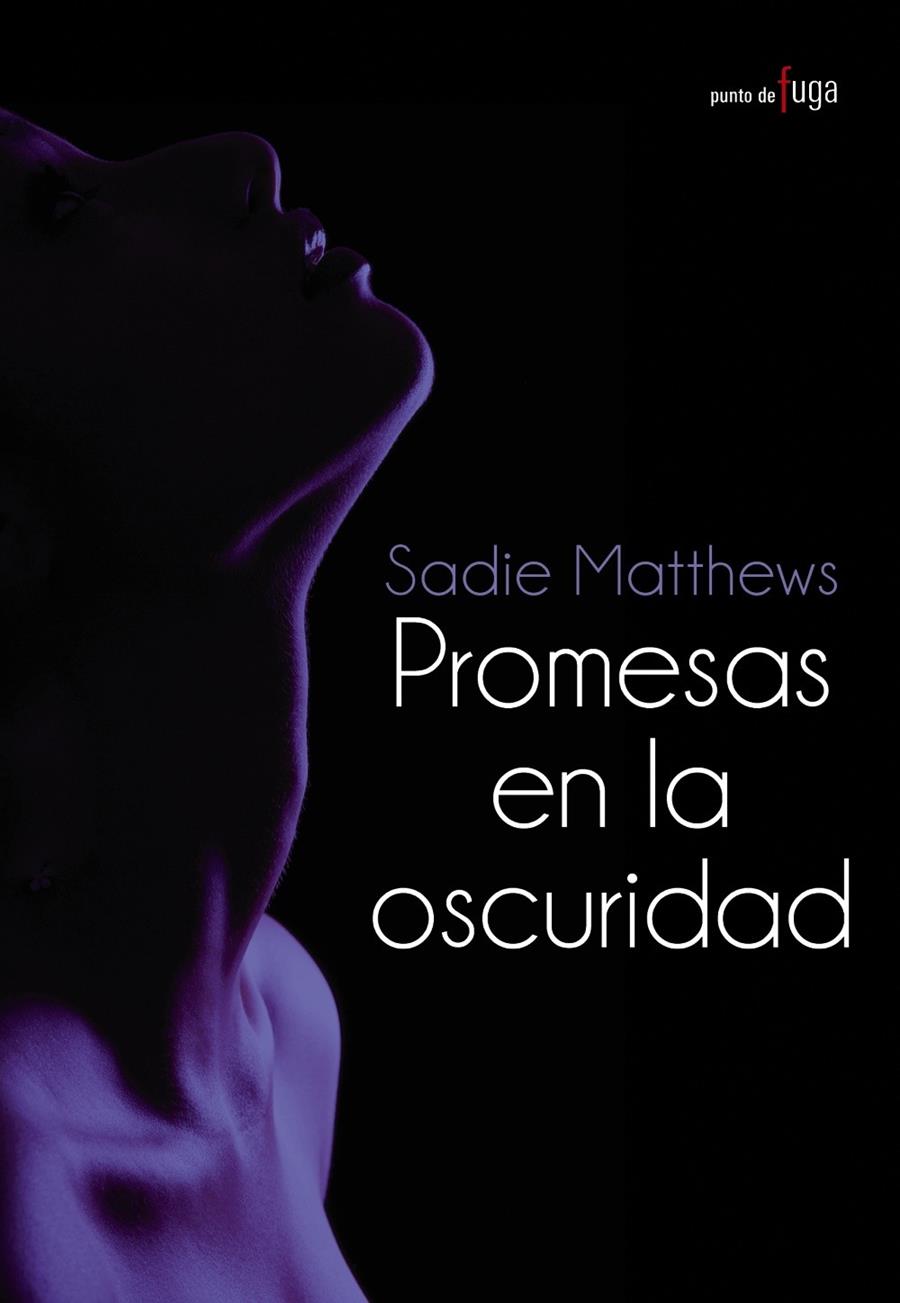 PROMESAS EN LA OSCURIDAD | 9788420690674 | SADIE MATTHEWS | Llibreria Ombra | Llibreria online de Rubí, Barcelona | Comprar llibres en català i castellà online