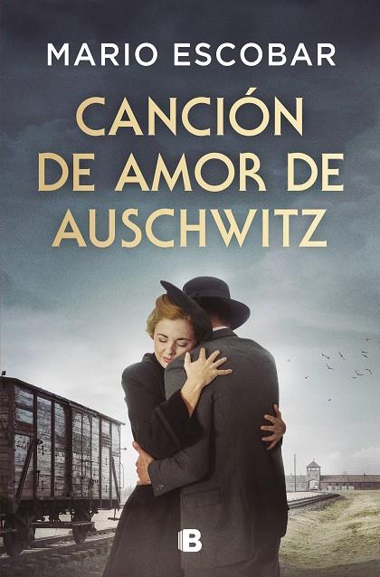 CANCIÓN DE AMOR DE AUSCHWITZ | 9788466679954 | ESCOBAR, MARIO | Llibreria Ombra | Llibreria online de Rubí, Barcelona | Comprar llibres en català i castellà online