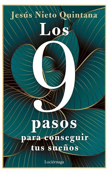 LOS 9 PASOS PARA CONSEGUIR TUS SUEÑOS | 9788419164360 | NIETO QUINTANA, JESÚS | Llibreria Ombra | Llibreria online de Rubí, Barcelona | Comprar llibres en català i castellà online