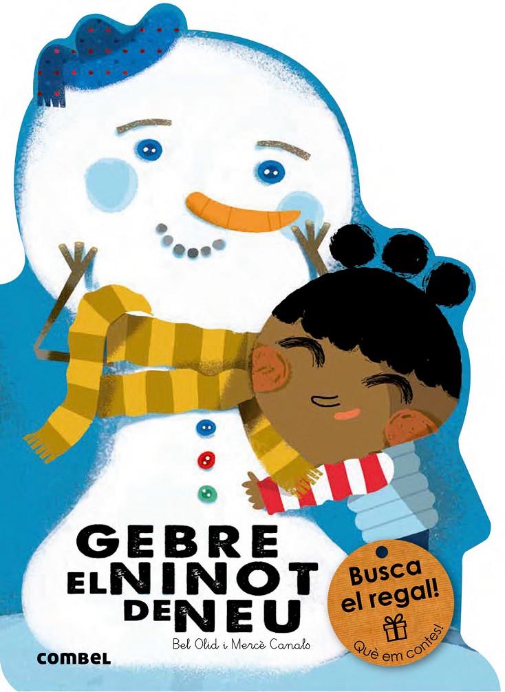 GEBRE, EL NINOT DE NEU | 9788491010777 | OLID, BEL | Llibreria Ombra | Llibreria online de Rubí, Barcelona | Comprar llibres en català i castellà online