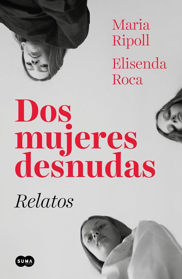 DOS MUJERES DESNUDAS. RELATOS | 9788491293583 | ROCA, ELISENDA/RIPOLL, MARIA | Llibreria Ombra | Llibreria online de Rubí, Barcelona | Comprar llibres en català i castellà online